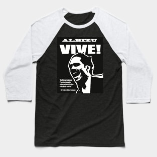 Albizu Vive! (Pedro Albizu Campos) Baseball T-Shirt